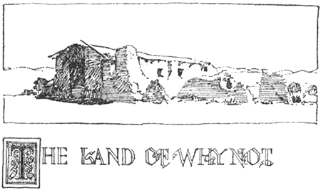 The Land of Whynot The Land of Whynot