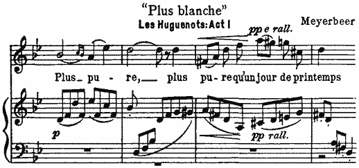 Plus blanche, Les Huguenots: Act I, Meyerbeer Plus blanche, Les Huguenots: Act I, Meyerbeer