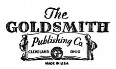 The
GOLDSMITH
Publishing Co.
CLEVELAND OHIO
MADE IN U.S.A.